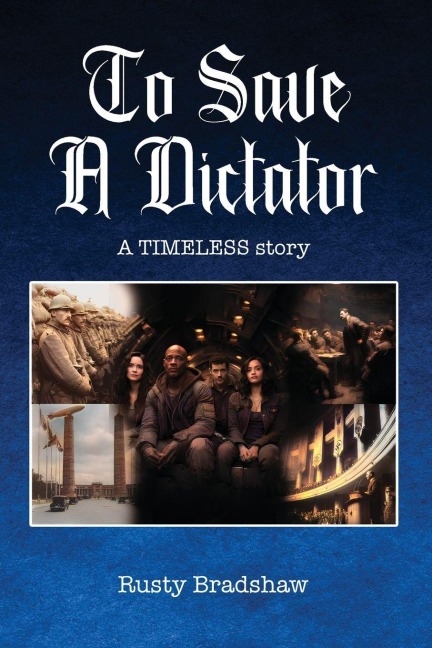 To Save a Dictator: A TIMELESS story