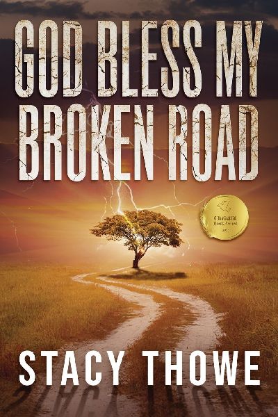 God Bless My Broken Road