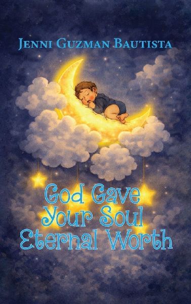 God Gave Your Soul Eternal Worth