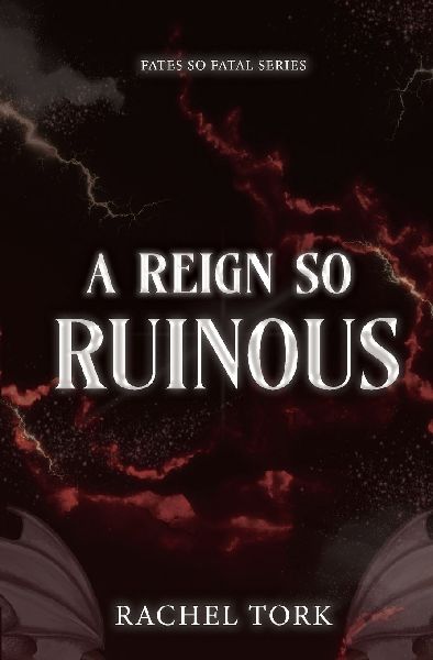 A Reign So Ruinous