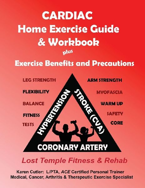 Cardiac: Exercise Benefits & Precautions