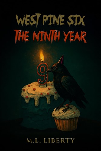 West Pine Six: The Ninth Year