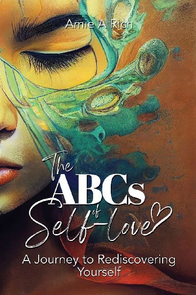 The ABCs of Self-love: A Journey to Rediscovering Yourself