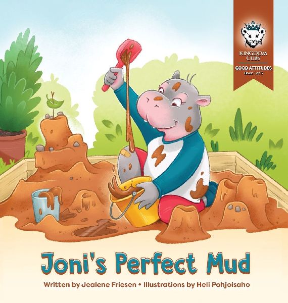 Jonis Perfect Mud: Good Attitudes: Book 1 of 3