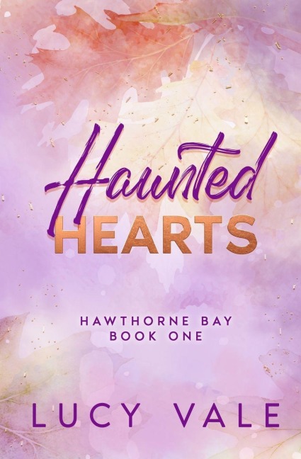 Haunted Hearts: A Small Town Enemies to Lovers Romance with a Ghostly Twist