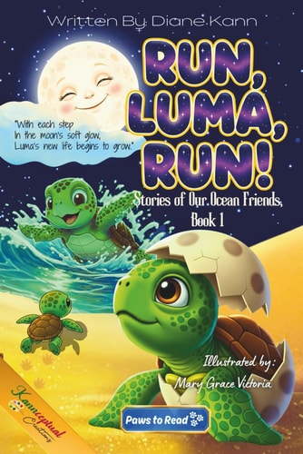 Run, Luma, Run! Stories of Our Ocean Friends, Book 1