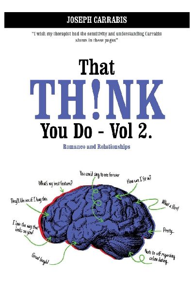 That Think You Do Volume 2: Romance and Relationships