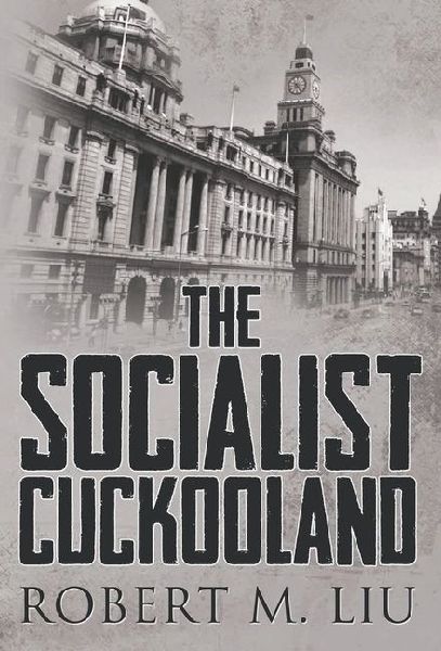 The Socialist Cuckooland
