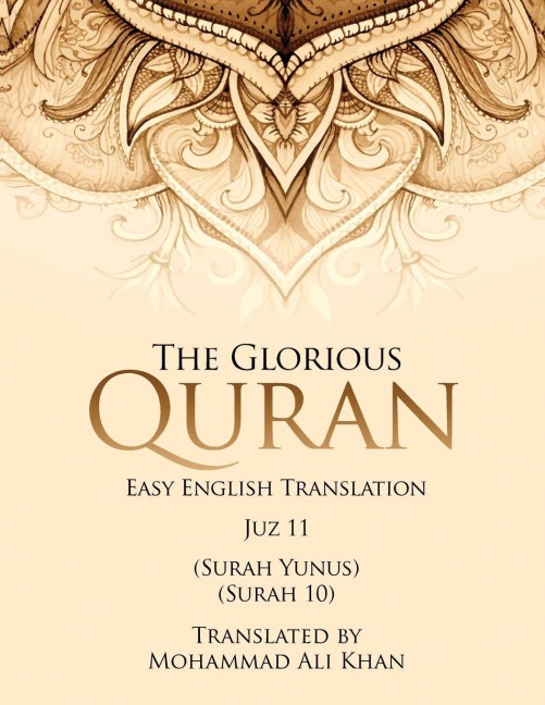 The Glorious Quran: Easy English Translation Juzz 11