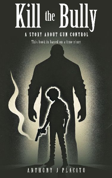 Kill the Bully: A Story about Gun Control
