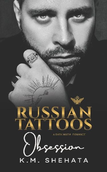 Russian Tattoos: Obsession: A Dark Mafia Romance