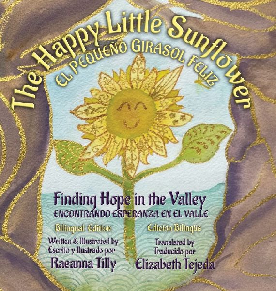 The Happy Little Sunflower: Finding Hope in the Valley | Bilingual Edition