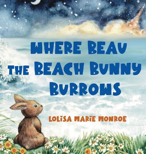 Where Beau the Beach Bunny Burrows: A Beachside Bunny Journey on Floridas Space Coast