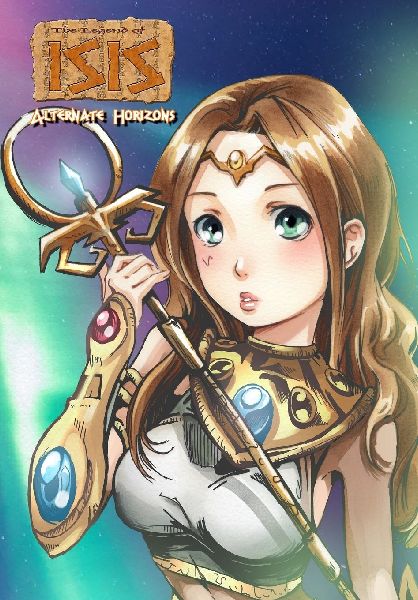 Legend of Isis: Alternate Horizons Trade Paperback