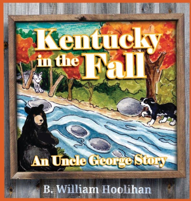 Kentucky in the Fall: An Uncle George Story Book 1