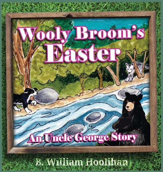 Wooly Brooms Easter: An Uncle George Story book 6