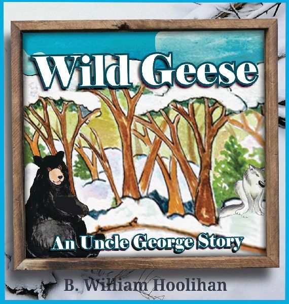 Wild Geese: An Uncle George Story Book 7