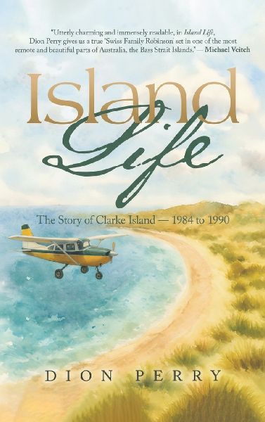 Island Life: The Story of Clarke Island - 1984 to 1990