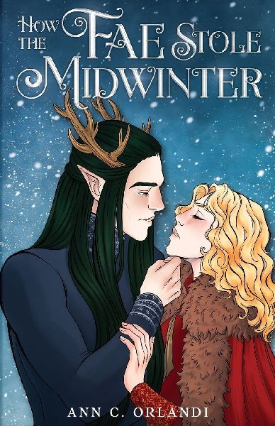 How The Fae Stole Midwinter: A Holiday Fantasy Romance