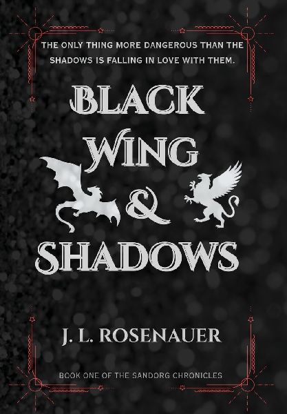 Black Wing and Shadows: Book One of the Sandorg Chronicles
