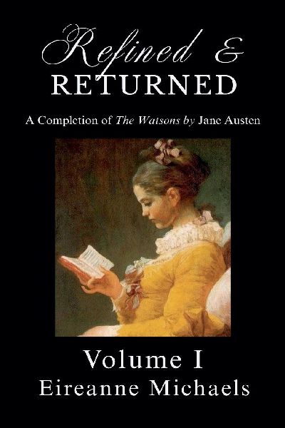 Refined and Returned: Volume I