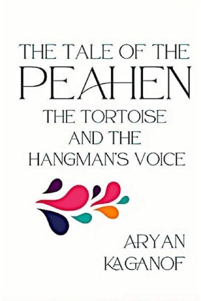 The Tale of the Peahen, the Tortoise and the Hangmans Voice