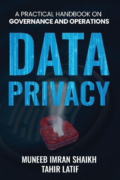DATA PRIVACY: PRACTICAL HANDBOOK FOR GOVERNANCE & OPERATIONS