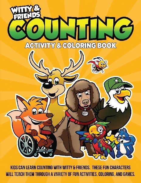 Counting Activity & Coloring Book: Kids Can Learn Counting With Witty & Friends. These Fun Characters Will Teach Them Through A Variety Of Fun Activities, Coloring, And Games.