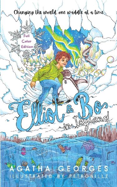 Elliot & Bo in Icyland: Full Color Edition