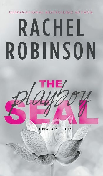 The Playboy SEAL: An Enemies To Lovers Grumpy Sunshine Military Romance