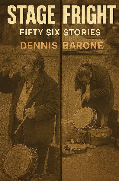 Stage Fright: Fifty Six Stories