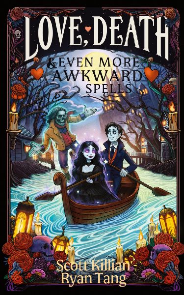 Love, Death, & Even More Awkward Spells
