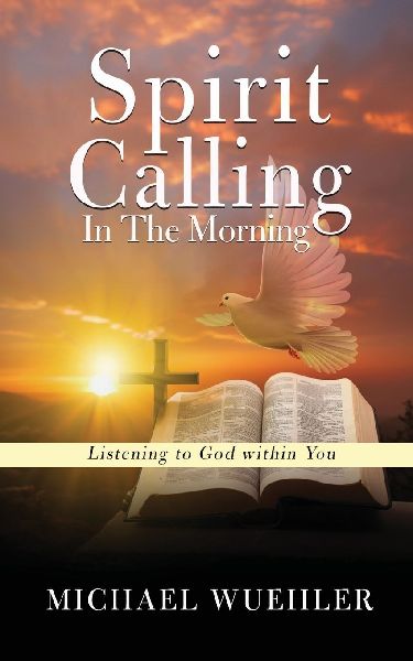 Spirit Calling in the Morning