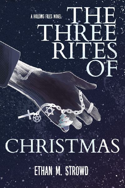 The Three Rites of Christmas: A Holding Files Novel