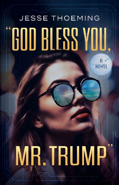 God Bless You, Mr. Trump