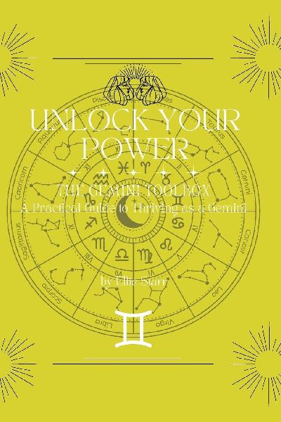 Unlock Your Power: The Gemini Toolbox: A Practical Guide to Thriving as a Gemini: The Gemini Toolbox
