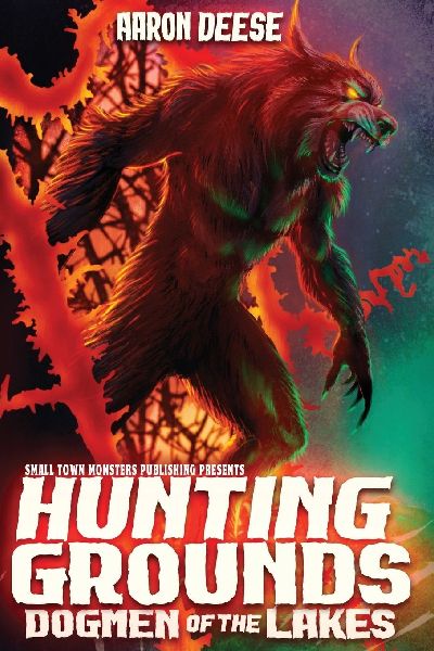 Hunting Grounds: Dogmen of the Lakes