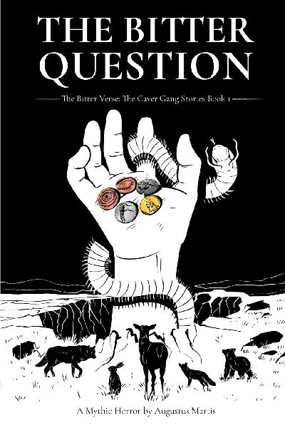 The Bitter Question: The Caver Gang Stories