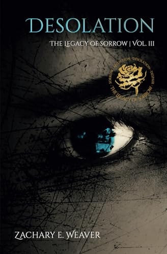 Desolation The Legacy of Sorrow Volume III