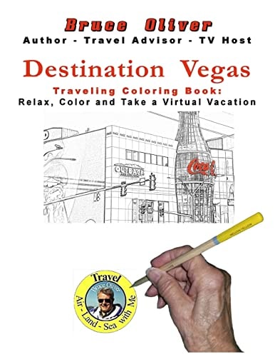 Destination Vegas Traveling Coloring Book 30 Illustrations, Relax, Color and Take a Virtual Vacation