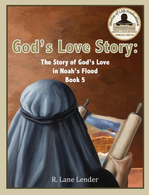 Gods Love Story Book 5: The Story of Gods Love in Noahs Flood