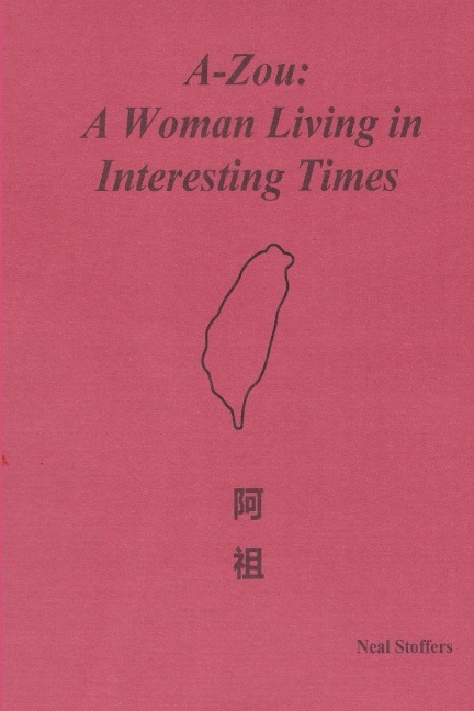 A-zou: A Woman Living in Interesting Times