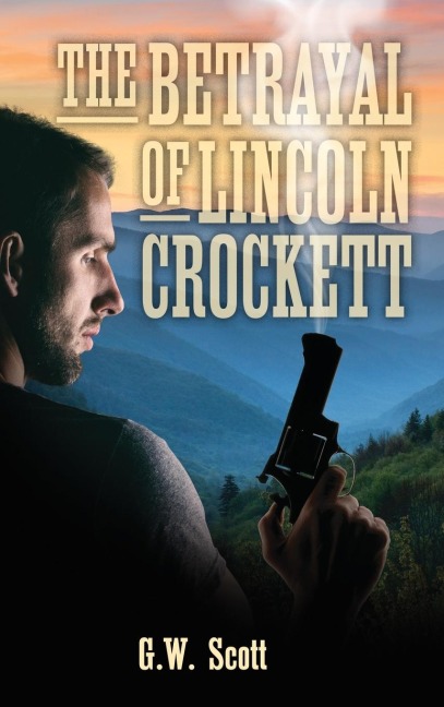 The Betrayal of Lincoln Crockett