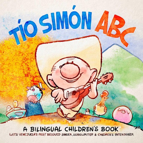 Tío Simón ABC: A Bilingual Childrens Book