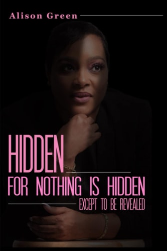 Hidden Nothing Is Hidden Except to Be Revealed