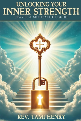 Unlocking Your Inner Strength Through Prayer & Meditation