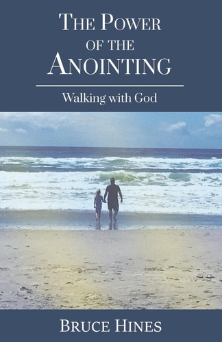 The Power of the Anointing Walking with God