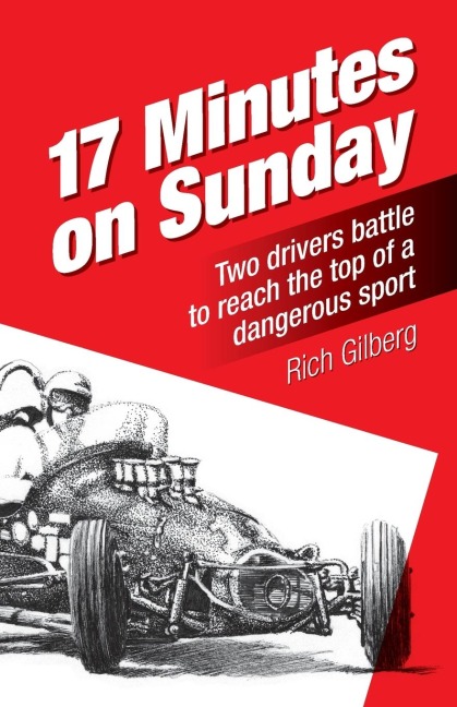 17 Minutes on Sunday: Two drivers battle to reach the top of a dangerous sport