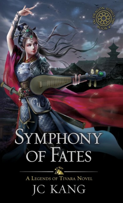 Symphony of Fates: A Legends of Tivara Story