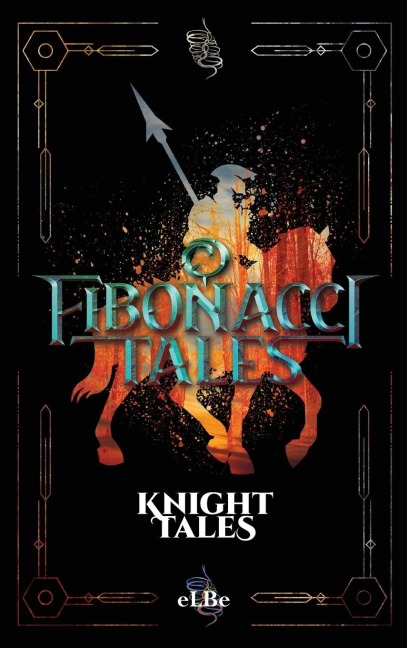Fibonacci Tales: Knight Tales